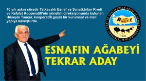 ESNAFIN AĞABEYİ TEKRAR ADAY
