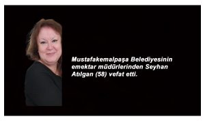 EMEKLİ MÜDÜR HASTALIĞA YENİK DÜŞTÜ