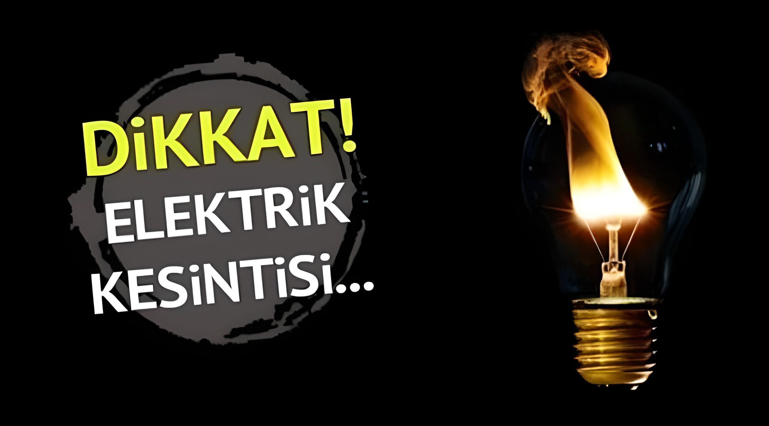 4 MAHALLEDE ELEKTRİK KESİNTİSİ