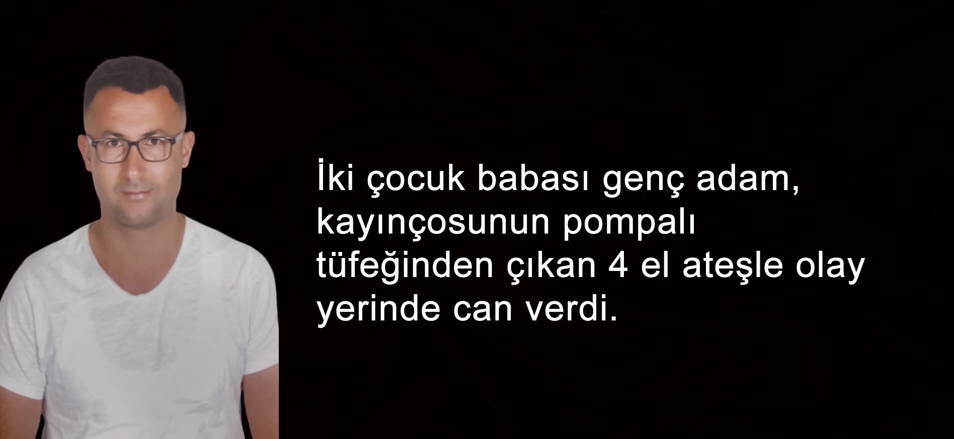 KAYINÇO ENİŞTESİNİ VURDU