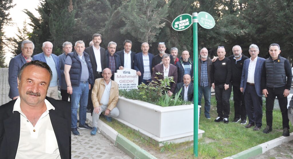 DOSTLARI GEDİK’İ UNUTMADI