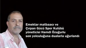ÖZUĞURLU RAHMANA KAVUŞTU