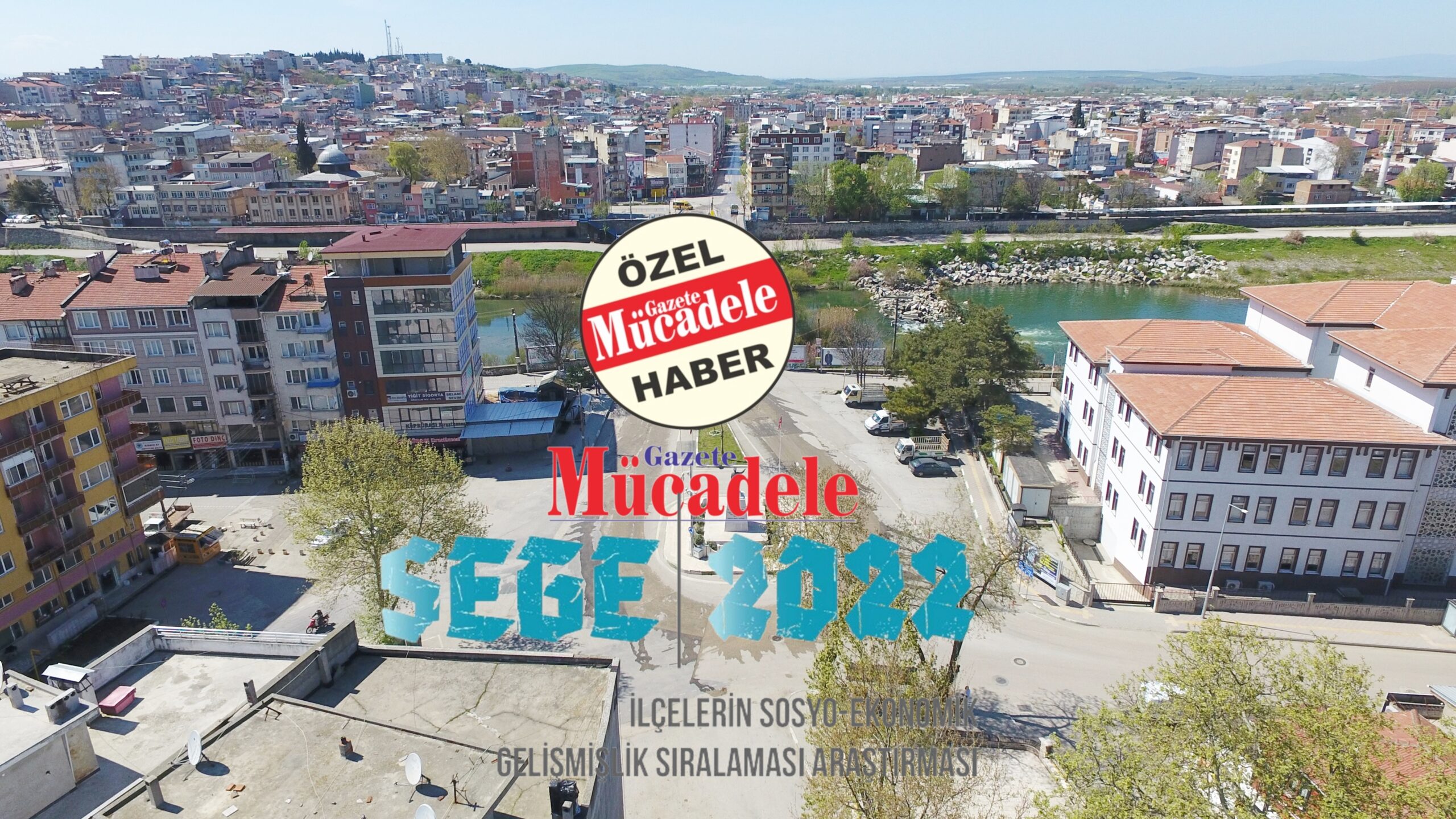 MUSTAFAKEMALPAŞA İÇİN SEGE-2022’DE CAN SIKAN RAPOR