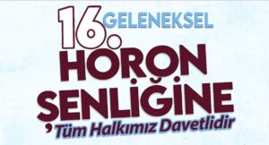 KARADENİZLİLER, ‘HORON ŞENLİĞİ’NE HAZIRLANIYOR