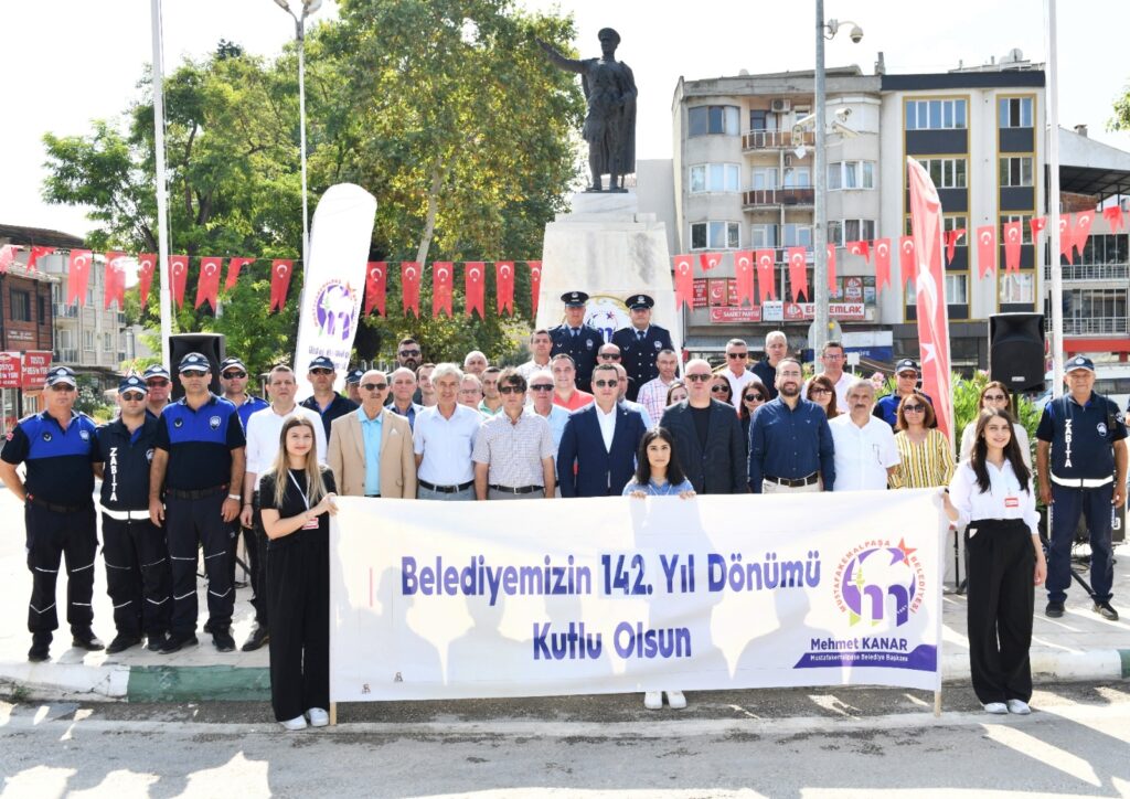 MUSTAFAKEMALPAŞA BELEDİYESİ 142. YAŞINDA