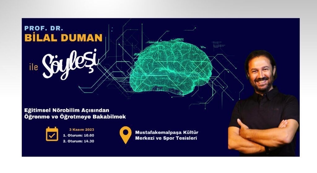 EĞİTİM SÖYLEŞİLERİNİN YENİ KONUĞU PROF. BİLAL DUMAN OLACAK