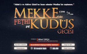 MEKKE’NİN FETHİ İÇİN ÖZEL PROGRAM