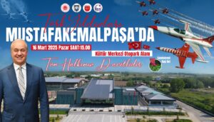 MUSTAFAKEMALPAŞA’DAN TÜRK YILDIZLARI GEÇECEK